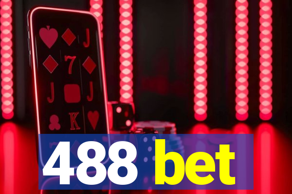 488 bet